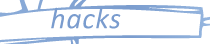 hacks